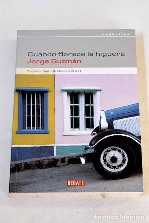 Libros: Cuando florece la higuera.- Guzm&aacute;n, Jorge - Foto 1