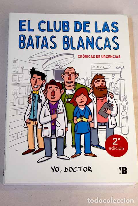Libros: El club de las batas blancas.- Yo - Foto 1