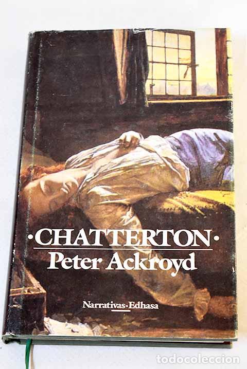 Libros: Chatterton: Ackroyd, Peter.- Ackroyd, Peter - Foto 1