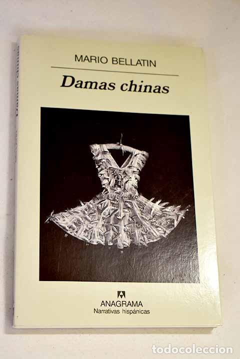 Libros: Damas chinas: Bellatin, Mario.- Bellatin, Mario - Foto 1