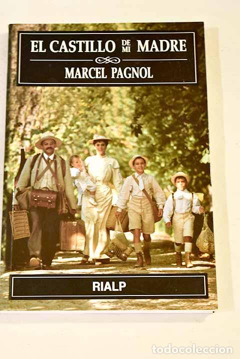 Libros: El castillo de mi madre.- Pagnol, Marcel - Foto 1