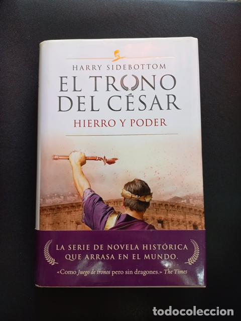 Libros: Harry Sidebottom - Hierro y poder (El trono del C&eacute;sar, I) - Foto 1