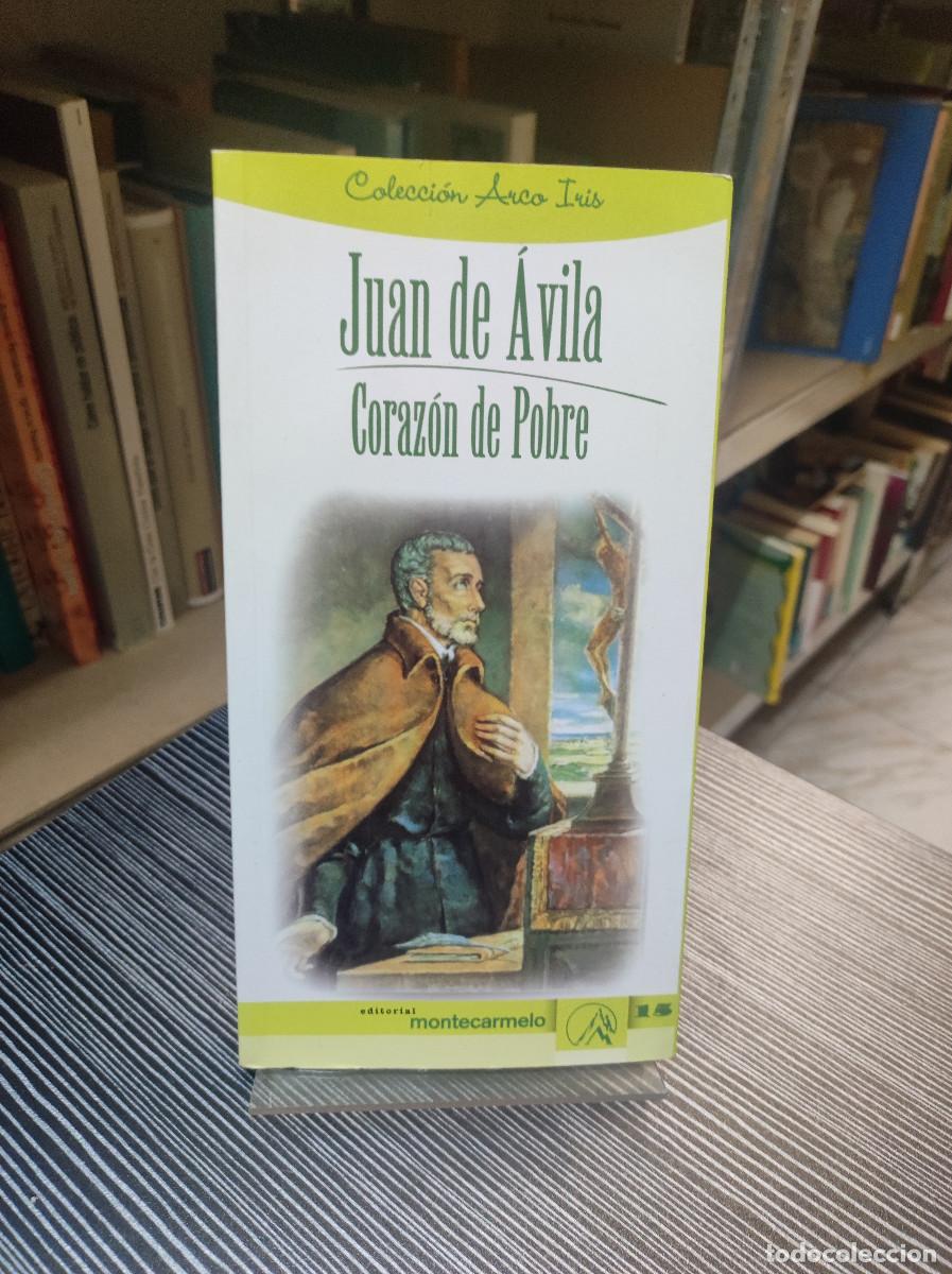 Libros: Juan de &Aacute;vila. Coraz&oacute;n de pobre - Moreno Mart&iacute;nez, Jos&eacute; Luis - Foto 1