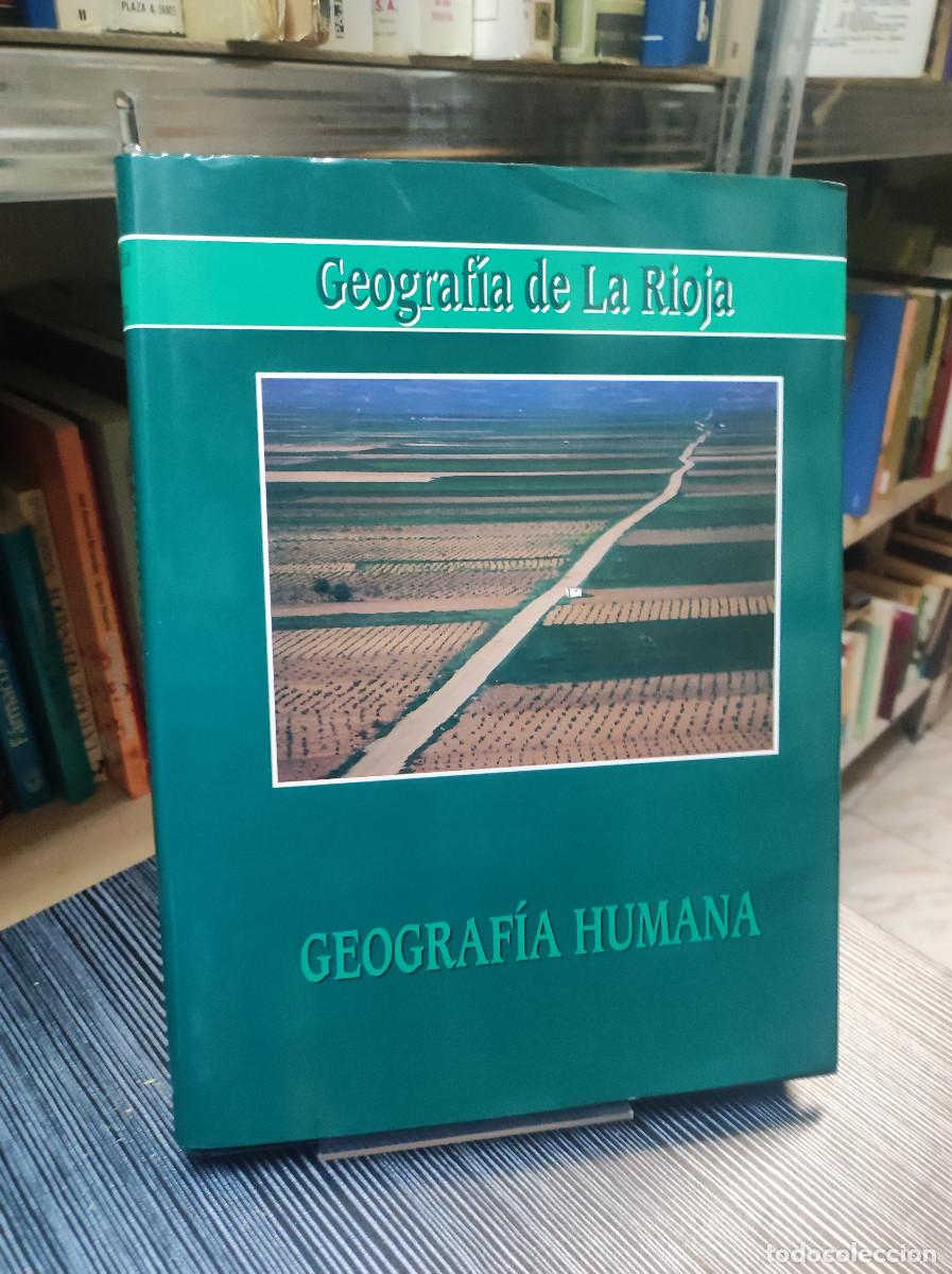 Libri di seconda mano: GEOGRAF&Iacute;A DE LA RIOJA. Vol. 2. GEOGRAF&Iacute;A HUMANA.