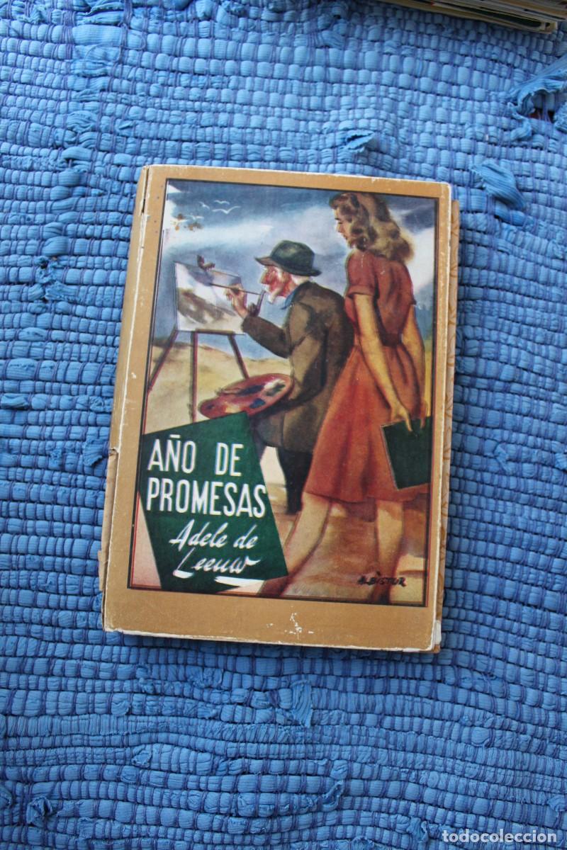 Libros: A&Ntilde;OS DE PROMESAS ; ADELE DE LEEUW : EDITORIAL MOLINO - Foto 1