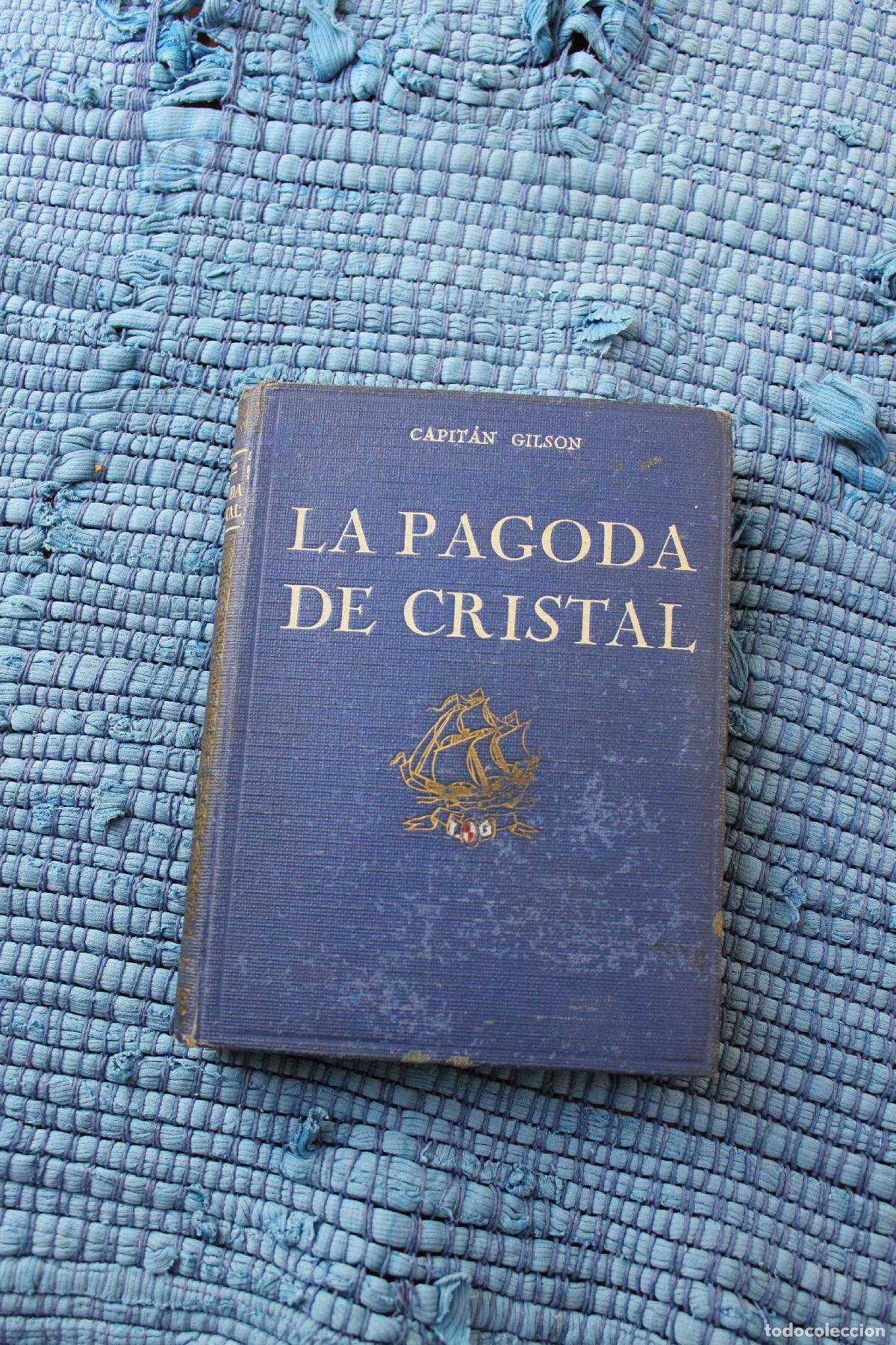 Libros: LINLA PAGODA DE CRISTAL ; CAPITAN GILSON ; SEIX AND BARRAL HERMS