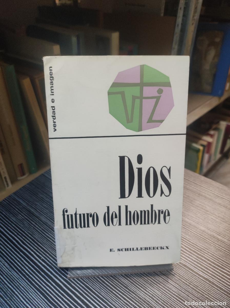 Libros: Dios, futuro del hombre - Edward Schillebeeckx - Foto 1
