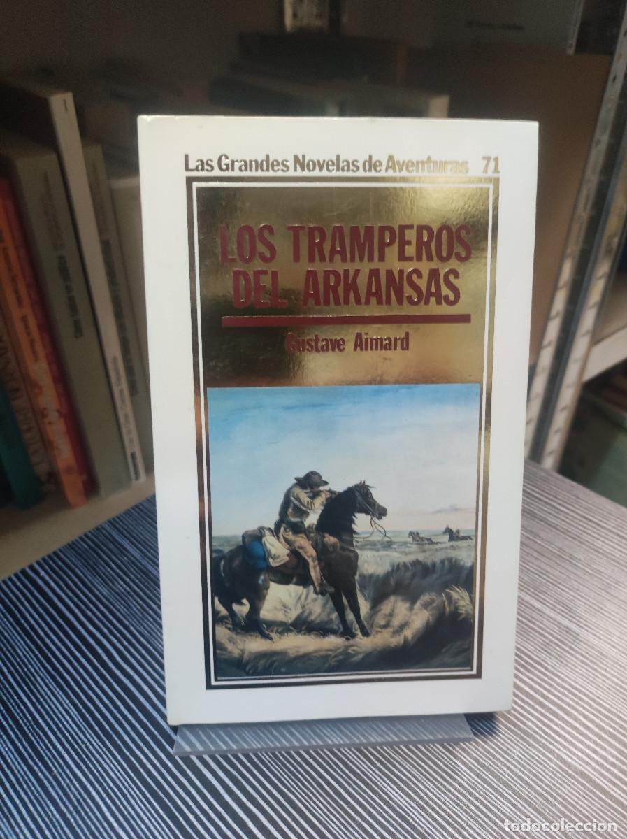 Libros: LOS TRAMPEROS DEL ARKANSAS GUSTAVE AIMARD - Foto 1