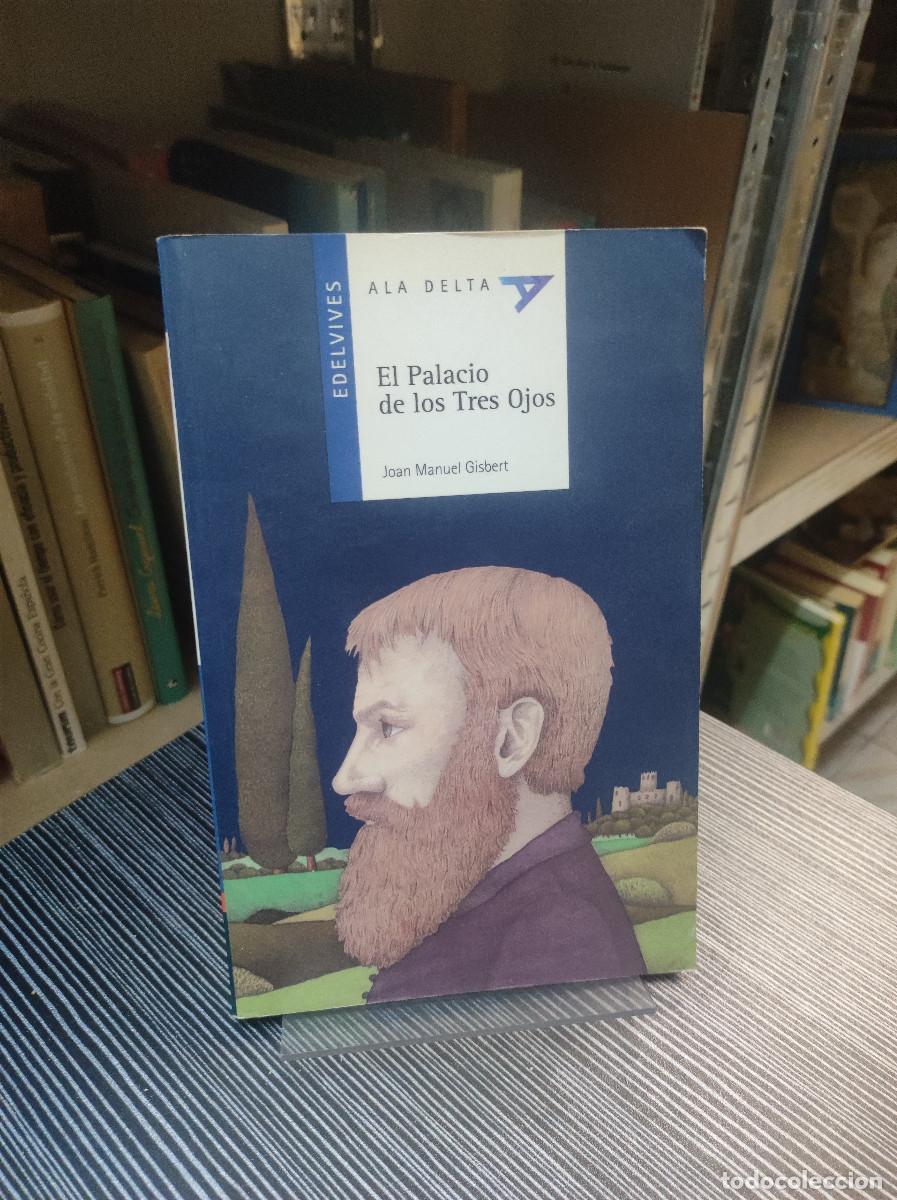 Libros: EL PALACIO DE LOS TRES OJOS JOAN MANUEL GISBERT - Foto 1