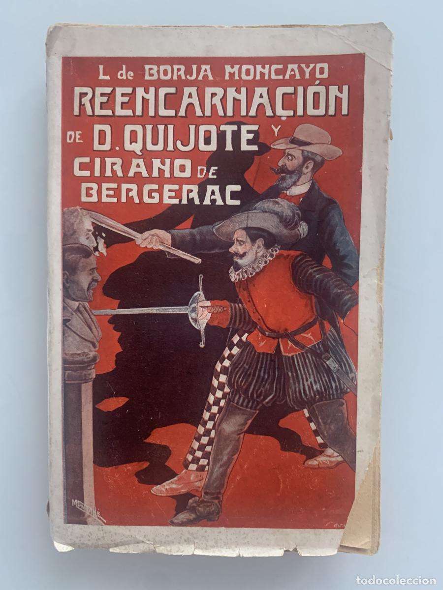 Libros: REENCARNACI&Oacute;N DE D. QUIJOTE Y CIRANO DE BERGERAC - Luis Alberto de Borja Moncayo