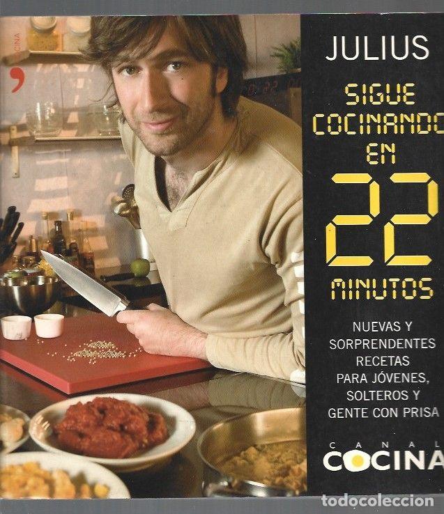 Libros: SIGUE COCINANDO EN 22 MINUTOS - JULIUS - Foto 1