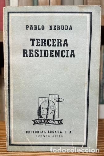 Libros: TERCERA RESIDENCIA (1935-1945) - NERUDA, Pablo - Foto 1