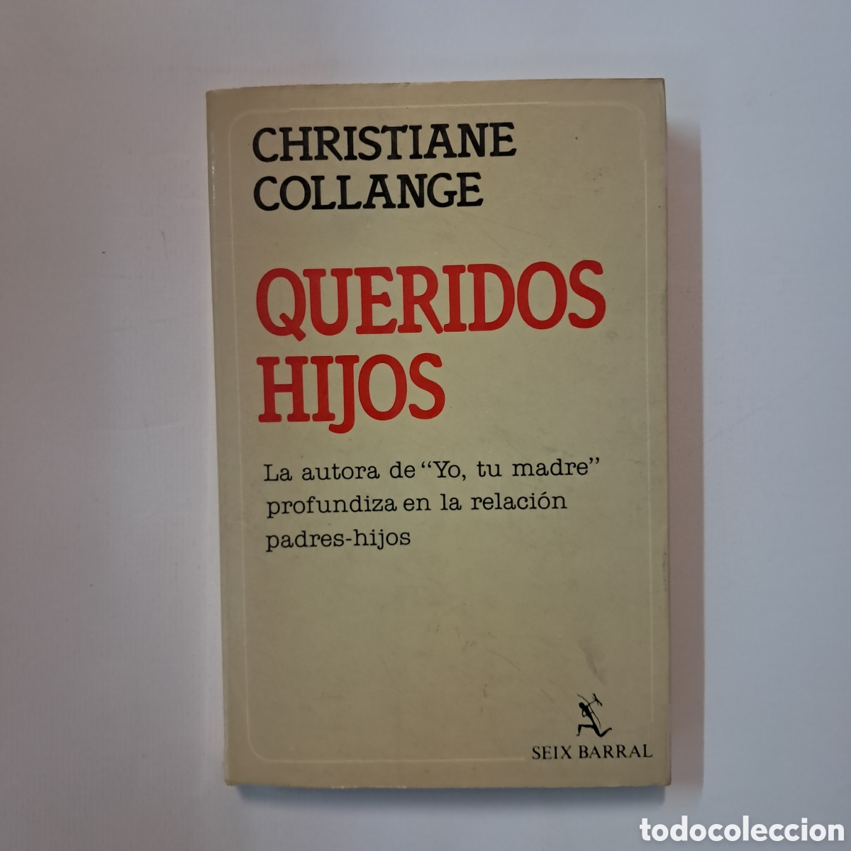 Libros: Christiane Collange, Queridos hijos, Seix Barral - Foto 1