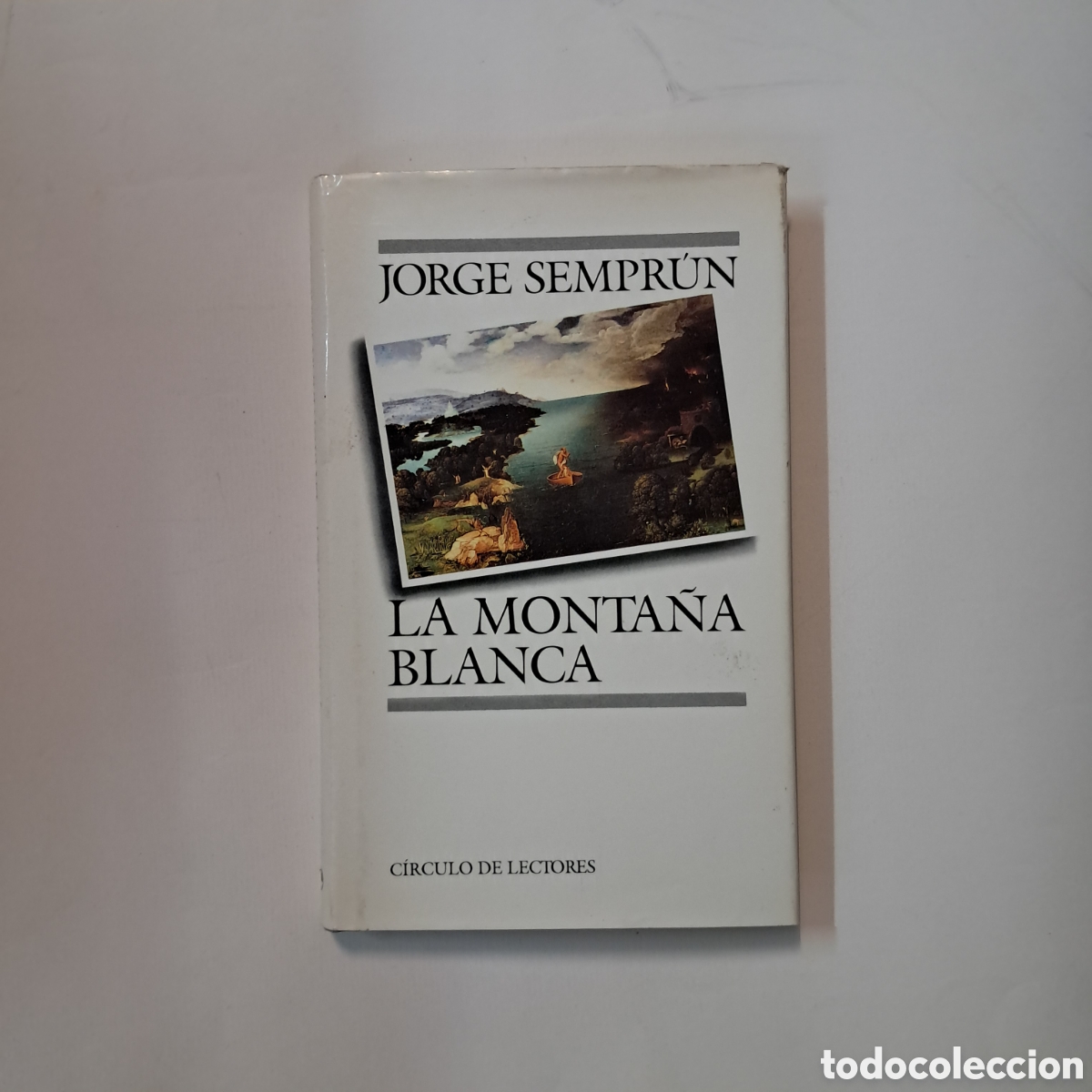 Libros: Jorge Semprun La.monta&ntilde;a blanca, C&iacute;rculo de Lectores - Foto 1