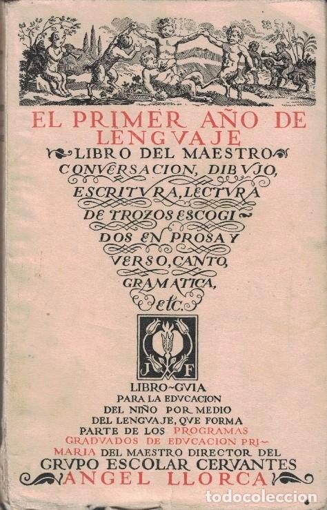 Libros: EL PRIMER A&Ntilde;O DE LENGUAJE. Libro del Maestro. - Llorca. &Aacute;ngel, - Foto 1