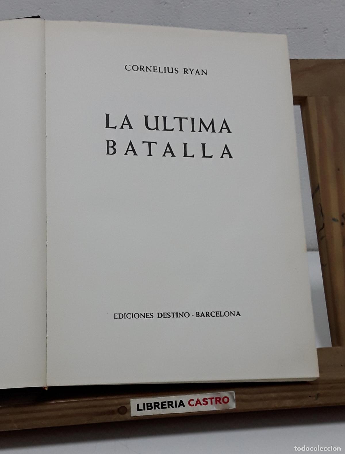 Libros: La &uacute;ltima batalla - Cornelius Ryan - Foto 1