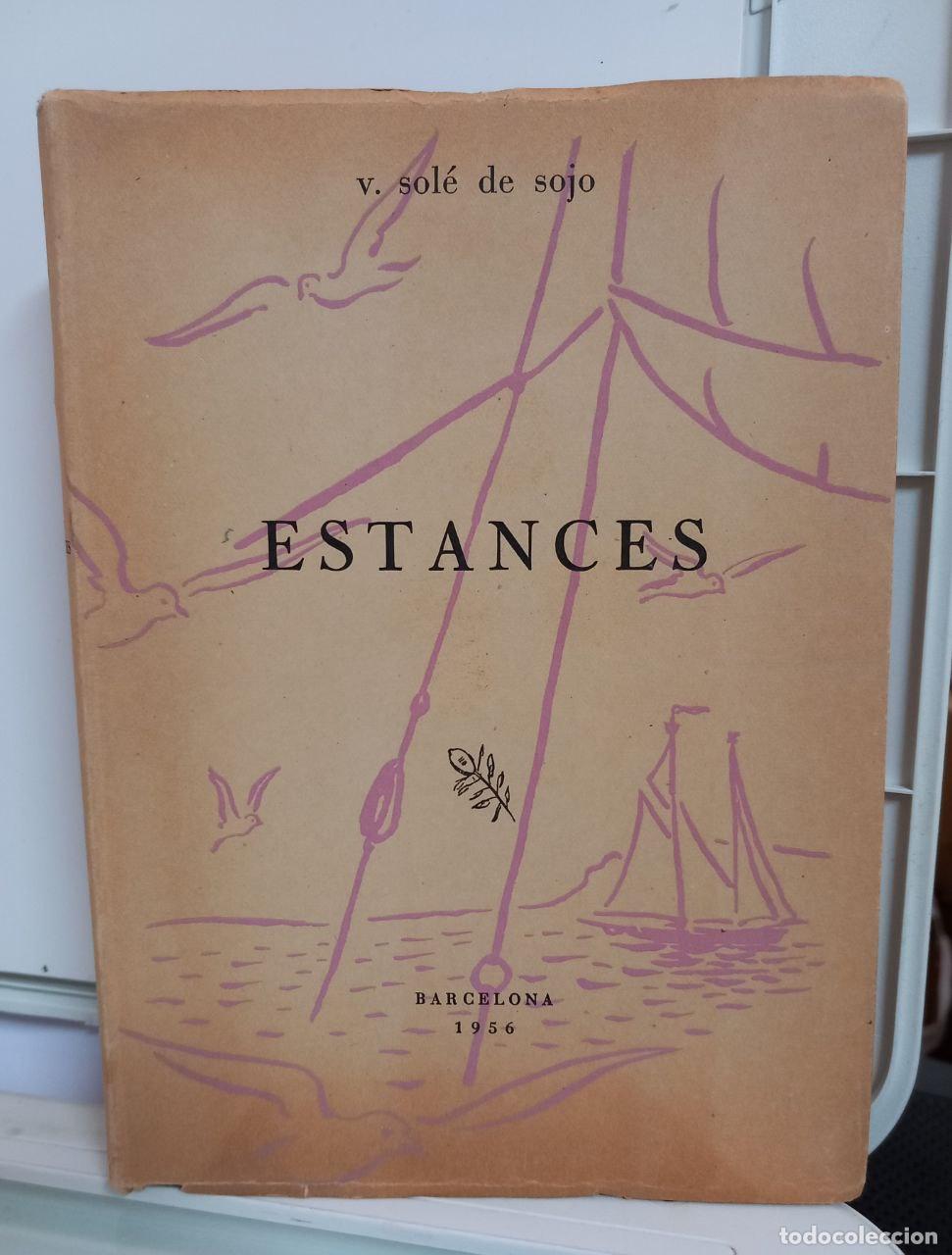 Libros: Estances. - SOL&Eacute; DE SOJO, V.: - Foto 1