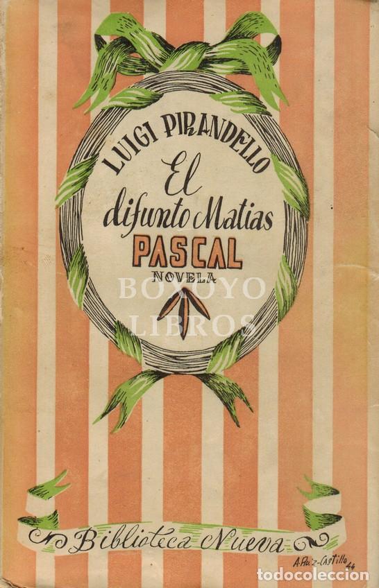 Libros: PIRANDELLO, Luigi. El difunto Matias Pascal - Foto 1