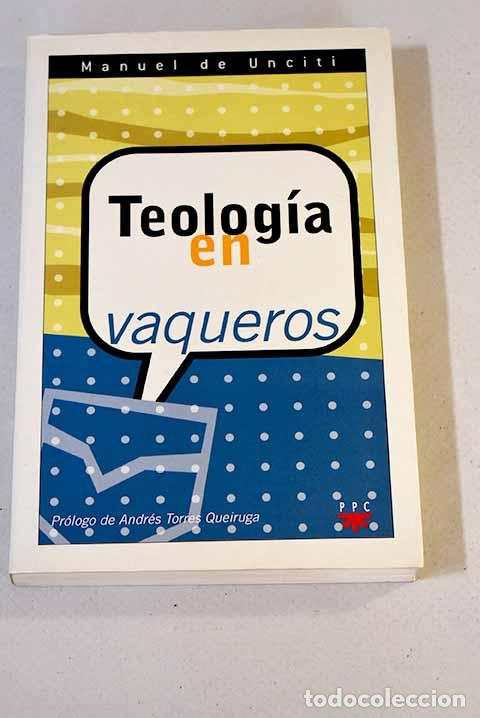 Libros: Teolog&iacute;a en vaqueros.- Unciti, Manuel de - Foto 1