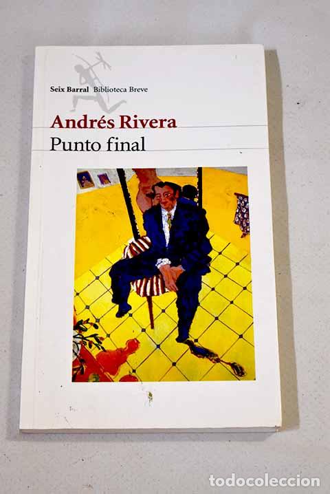 Libros: Punto final: Rivera, Andr&eacute;s.- Rivera, Andr&eacute;s - Foto 1