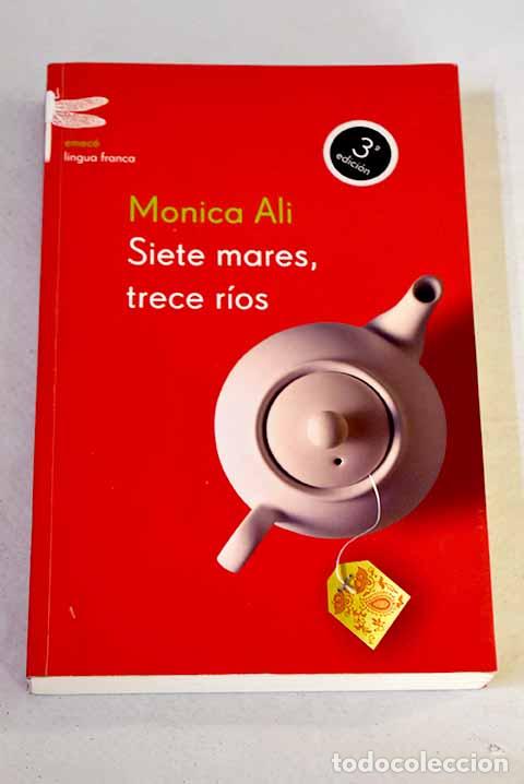 Libros: Siete mares, trece r&iacute;os.- Ali, M&oacute;nica - Foto 1