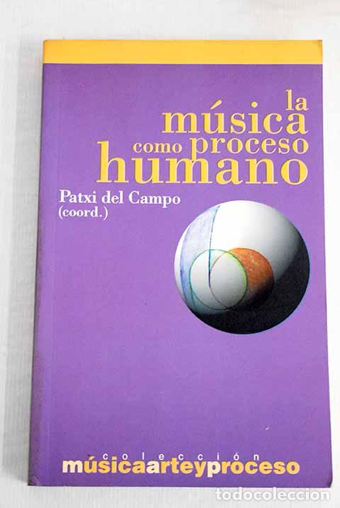 Libros: La m&uacute;sica como proceso humano - Foto 1
