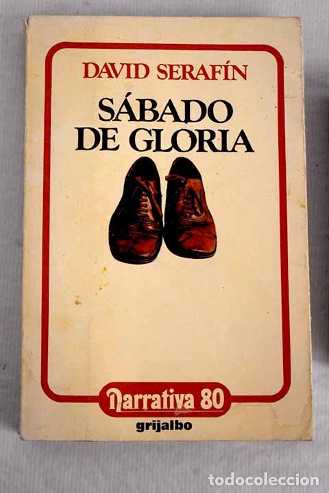 Libros: S&aacute;bado de gloria: Serafin, David.- Serafin, David - Foto 1