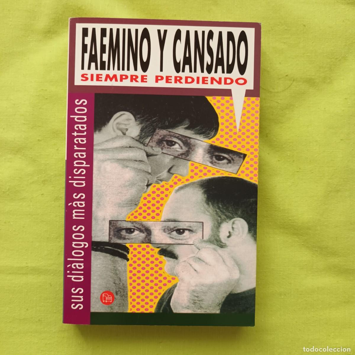 Libros: LIBRO TITULADO &rdquo;SIEMPRE PERDIENDO&rdquo; DE FAEMINO Y CANSADO - Foto 1