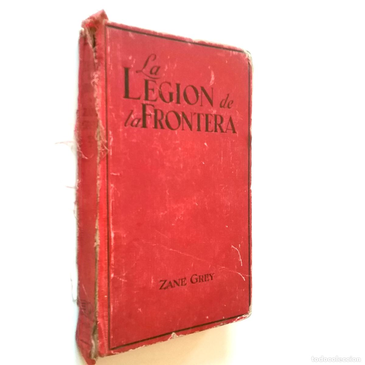 Libros: Zane Grey - La legi&oacute;n de la frontera - Foto 1