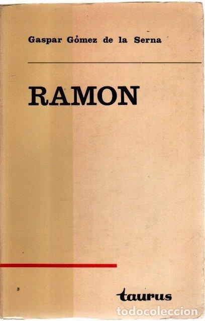 Libros: Ram&oacute;n (obra y vida) - G&oacute;mez de la Serna, Gaspar - Foto 1