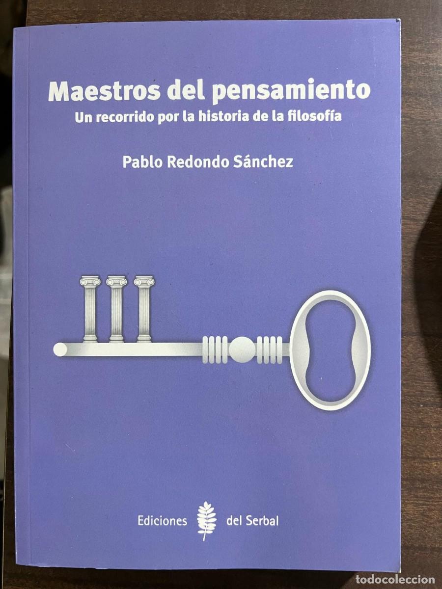 Libros: Maestros del pensamiento - Pablo Redondo S&aacute;nchez - 2014 - Ediciones del Serbal - Foto 1