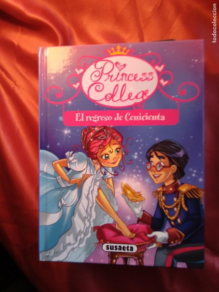 Libri di seconda mano: Princess College El regreso de Cenicienta L.11029-1735