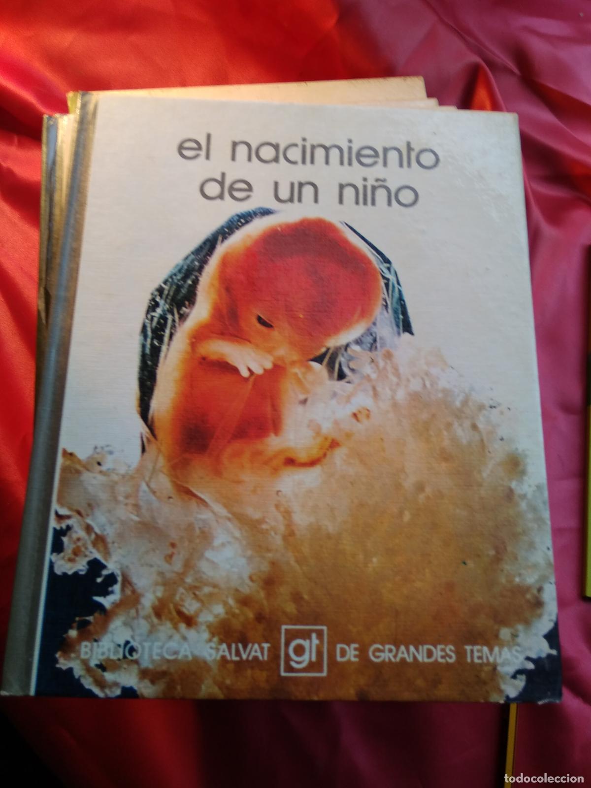 Libri di seconda mano: Biblioteca salvat de grandes temas N&ordm;4 El nacimiento de un ni&ntilde;o L.11029-1740