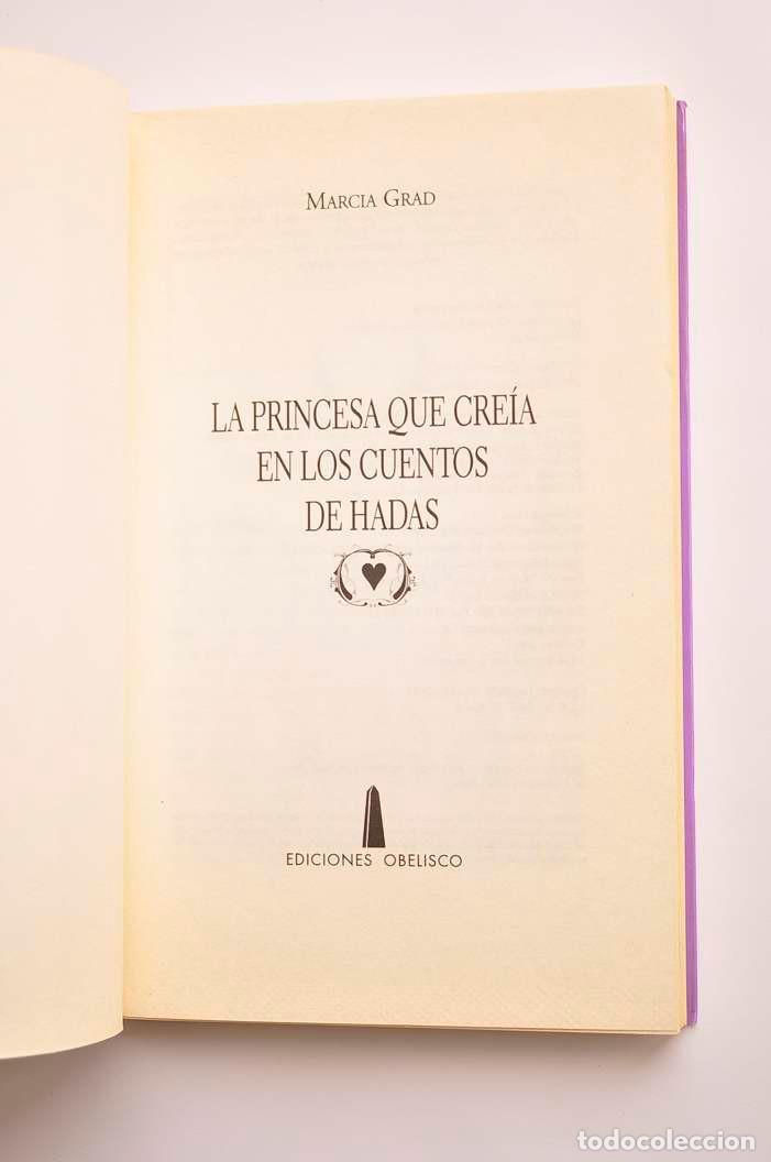 Libros: La princesa que cre&iacute;a en los cuentos de hadas - GRAID, Marcia - Foto 2