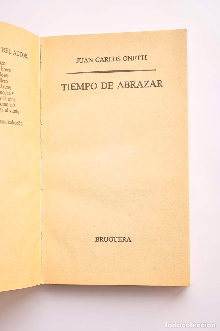 Libros: Tiempo de abrazar - ONETTI, Juan Carlos - Foto 2
