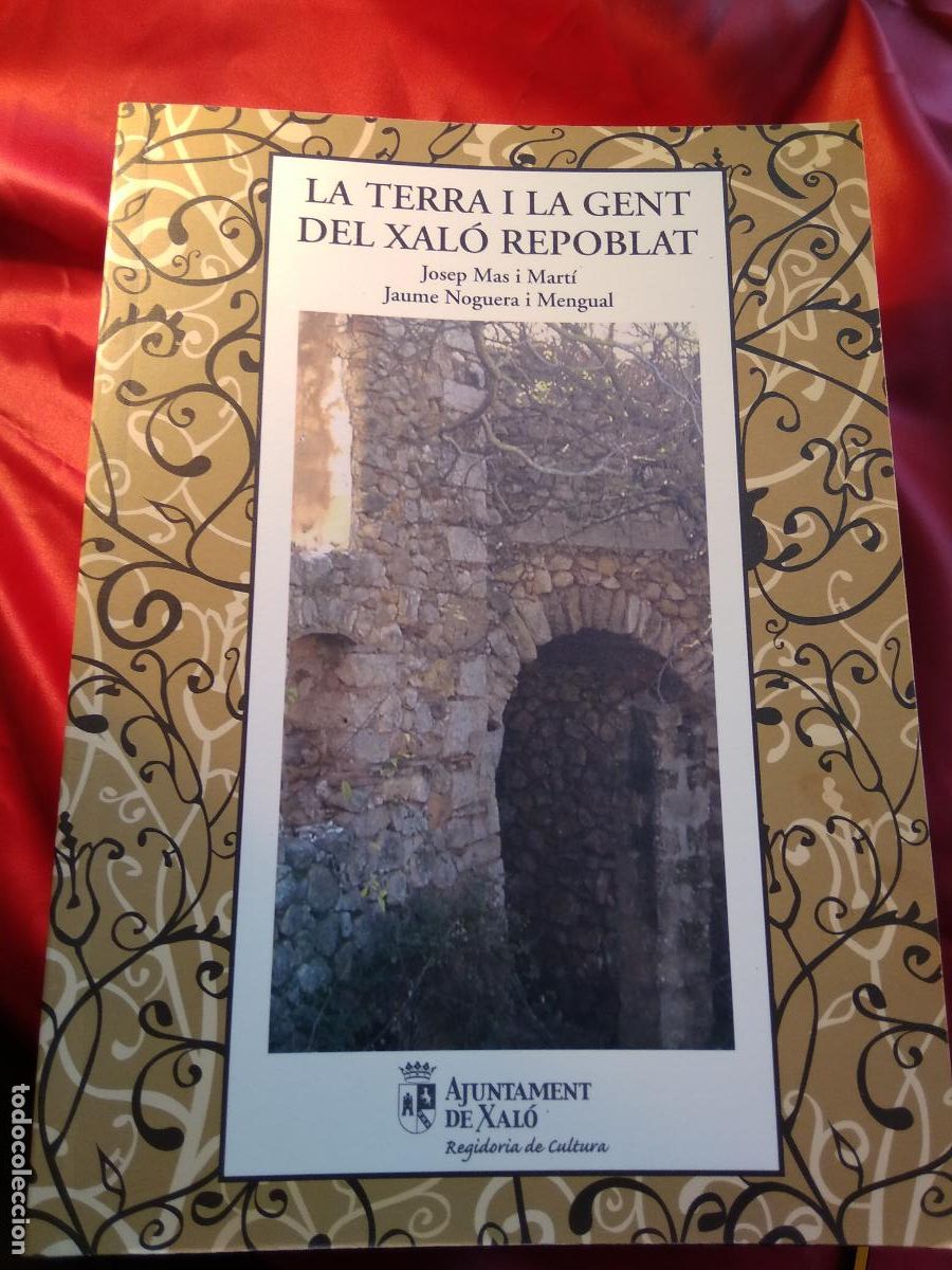 Libri di seconda mano: La Terra i la gent de Xal&oacute; Repoblat Josep Mas u Mart&iacute;, Jaume Noguera i Mengual L.11029-1758