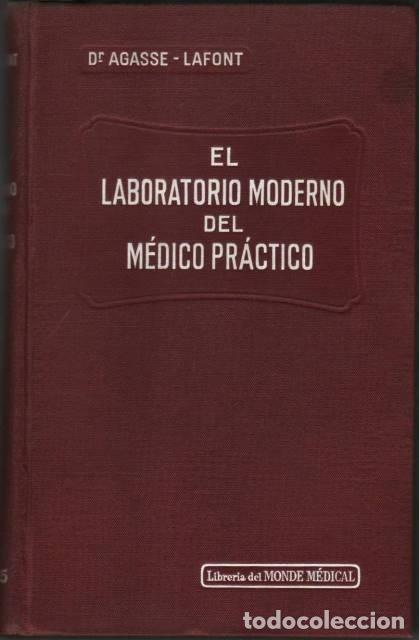 Libros: AGASSE LAFONT, E.- - El laboratorio moderno del m&eacute;dico pr&aacute;ctico. Pr&oacute;logo de Balthazard. - Foto 1