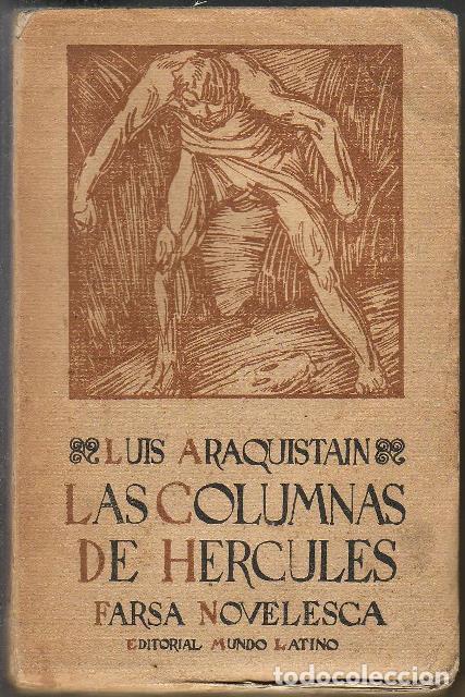 Libros: ARAQUISTAIN, Luis.- - Las columnas de H&eacute;rcules. Farsa novelesca. - Foto 1