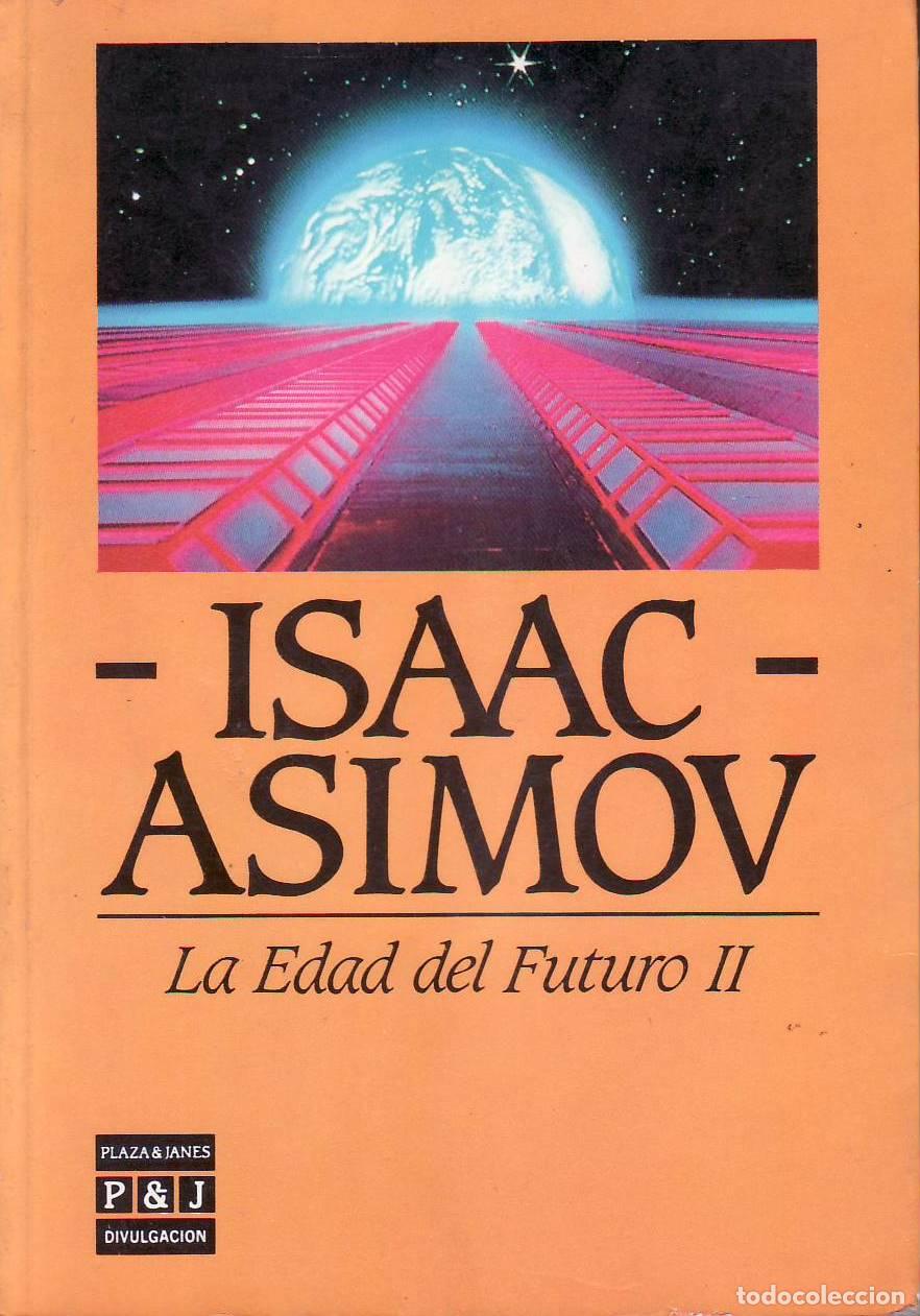 Libros: ASIMOV, Isaac.- - La edad del futuro II. - Foto 1