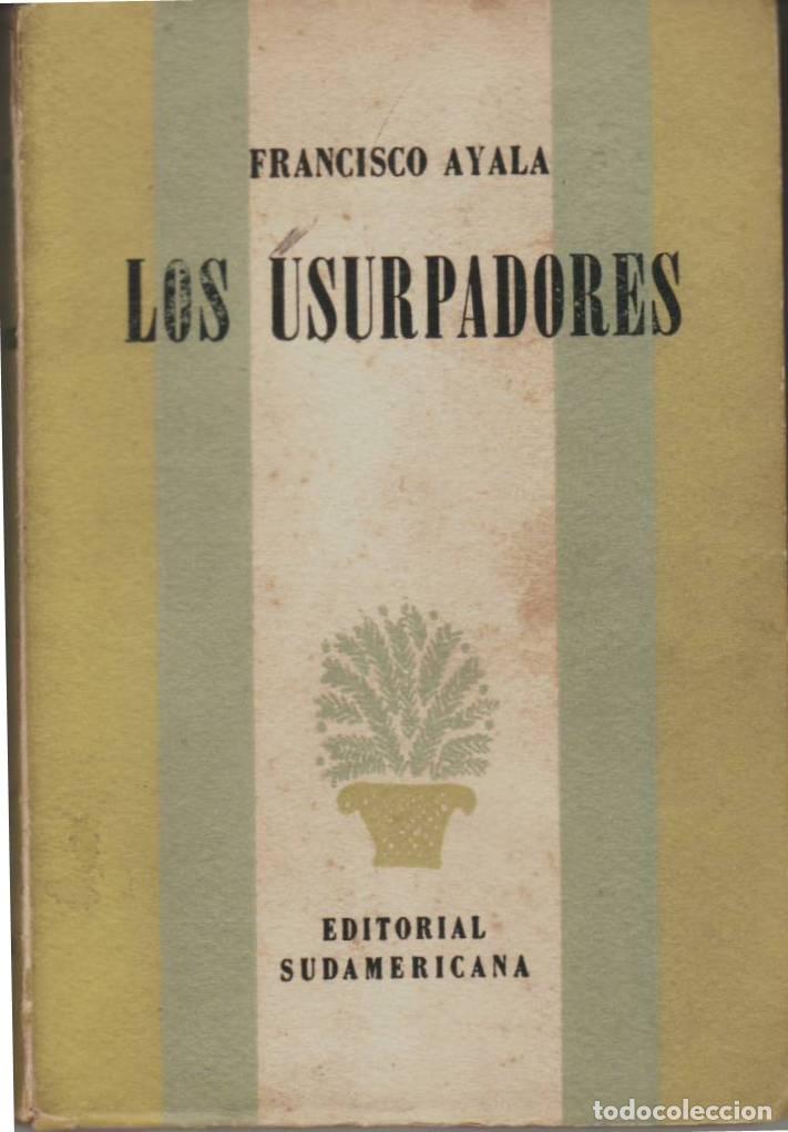 Libros: AYALA, Francisco.- - Los usurpadores. Cuentos. - Foto 1
