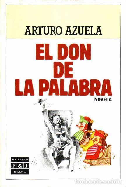 Libros: AZUELA, Arturo.- - El don de la palabra. Novela. - Foto 1