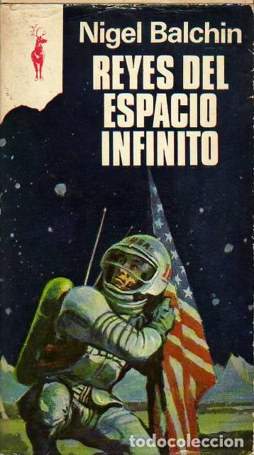Libros: BALCHIN, Nigel.- - Reyes del espacio infinito. Novela. - Foto 1