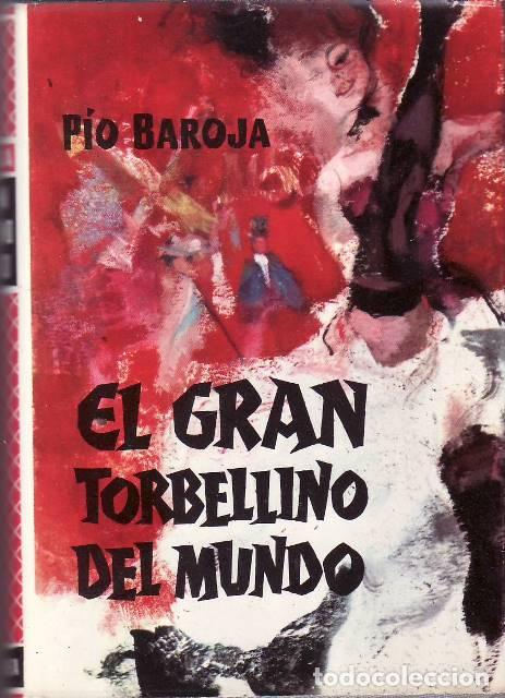 Libros: BAROJA, P&iacute;o.- - El gran torbellino del mundo. - Foto 1
