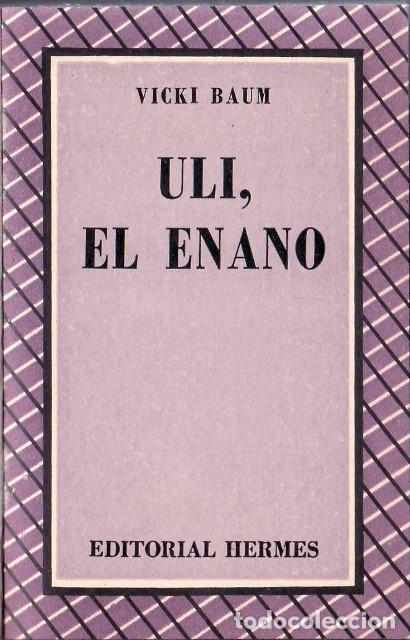 Libros: BAUM, Vicki.- - ULI, el enano. Novela. - Foto 1