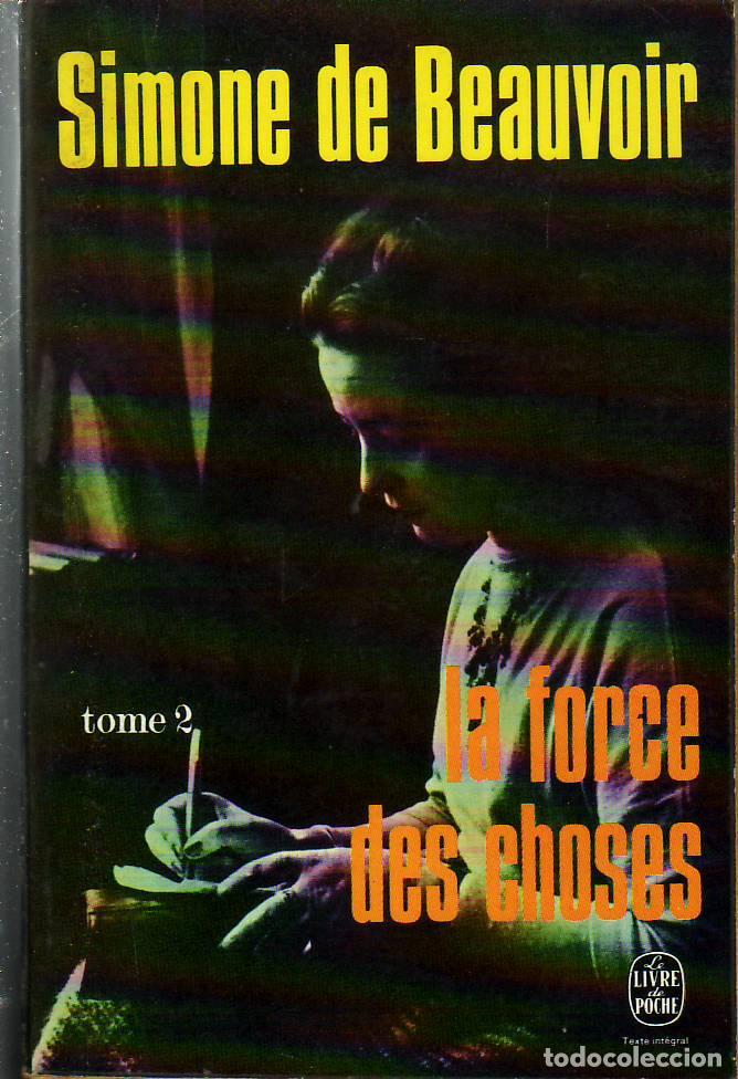 Libros: BEAUVOIR, Simone de.- - La forece des choses. Tome 2. Roman. - Foto 1
