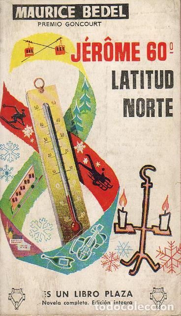 Libros: BEDEL, Maurice.- - Jerome 60&ordm; latitud norte. Traducci&oacute;n de C&eacute;sar A. Comet. - Foto 1