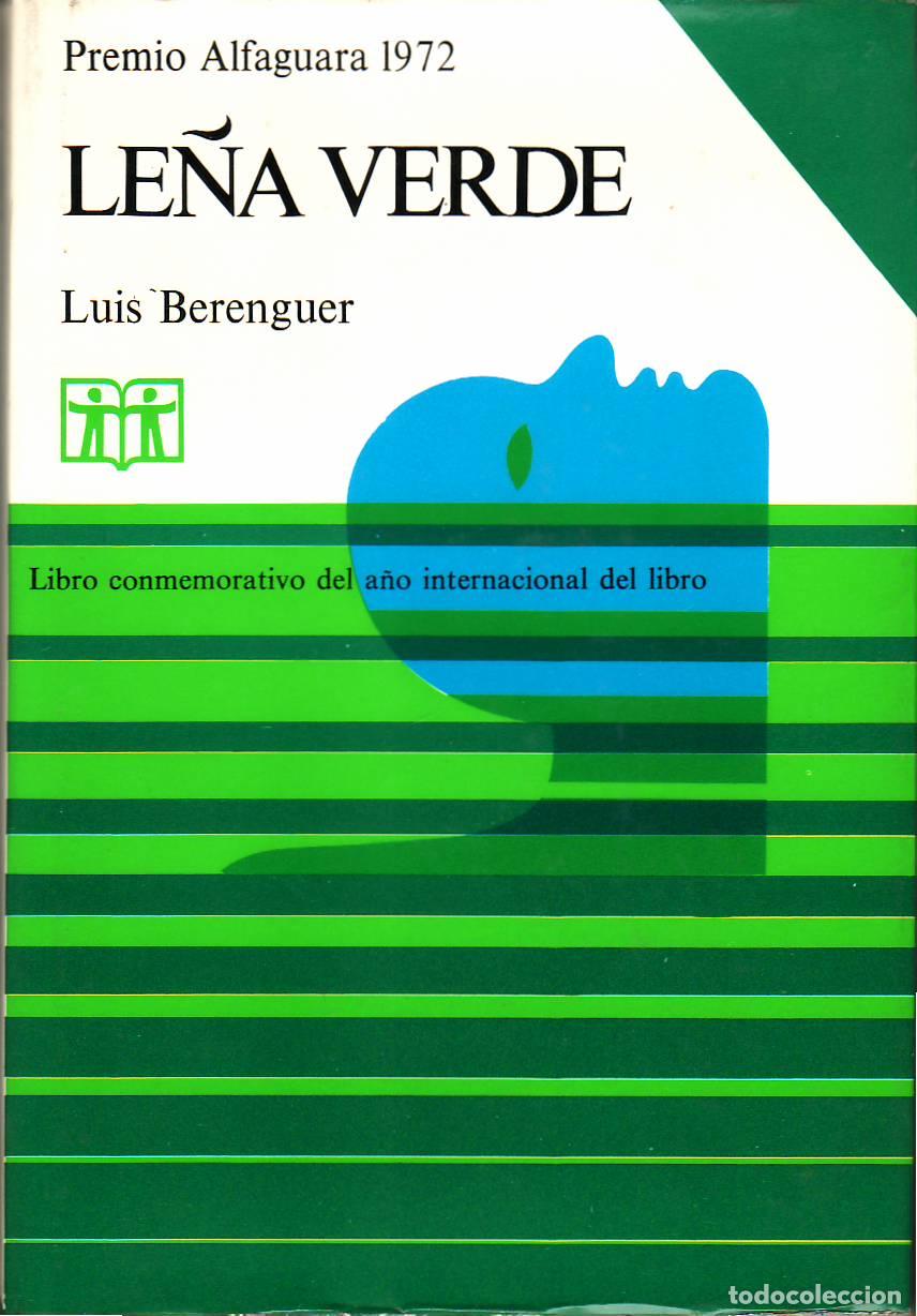 Libros: BERENGUER, Luis.- - Le&ntilde;a verde. Novela. - Foto 1