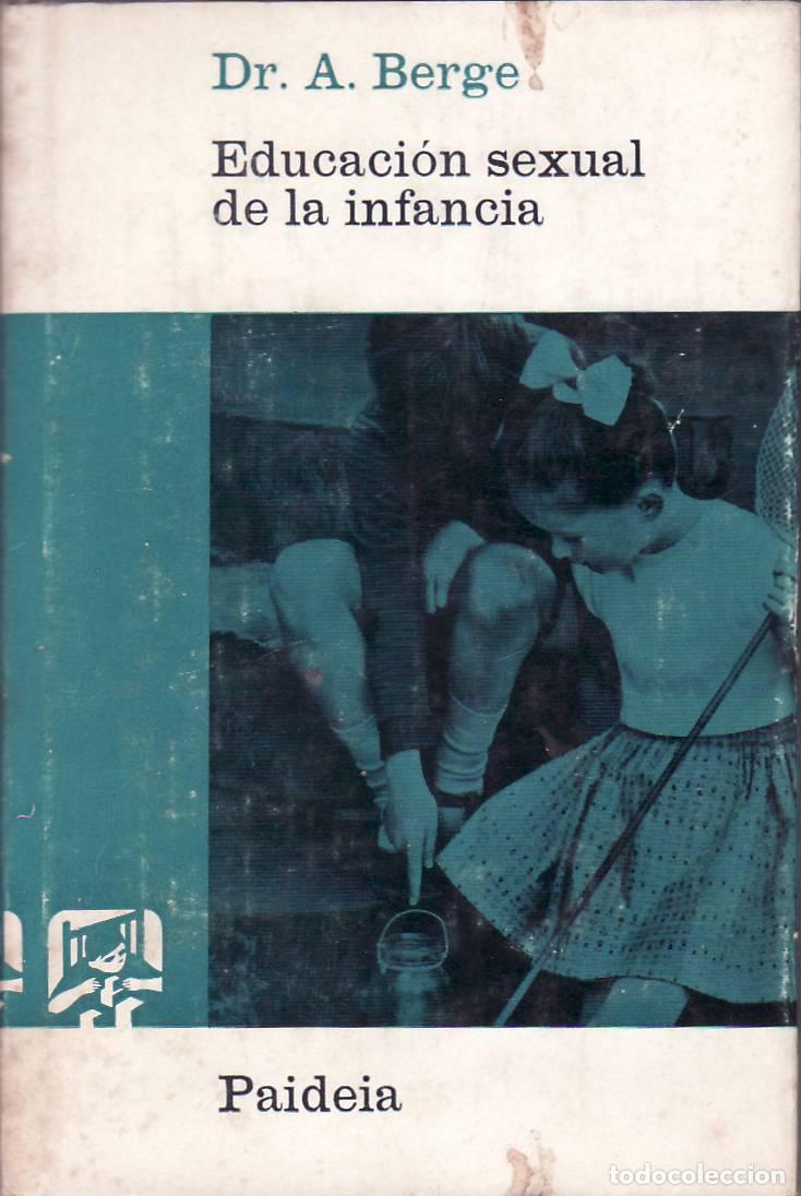 Libros: BERGE, A.- - Educaci&oacute;n sexual de la infancia. - Foto 1