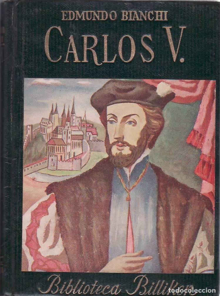 Libros: BIANCHI, Edmundo.- - Carlos V. - Foto 1
