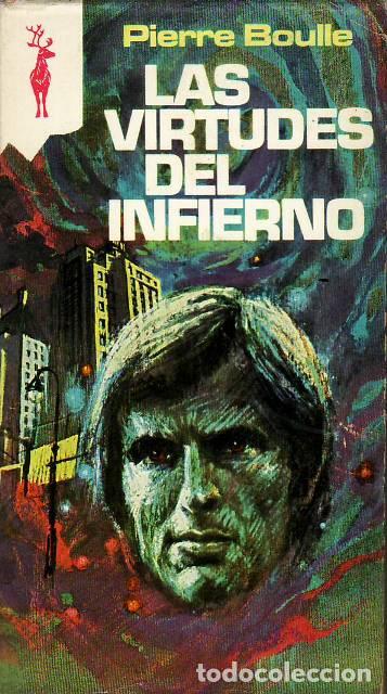 Libros: BOULLE, Pierre.- - Las virtudes del infierno. Novela. - Foto 1